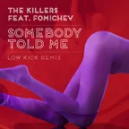 The Killers feat. Fomichev – Somebody Told Me (Remixes)