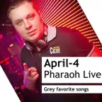 Grey Live Pharaon club – April #4 - 2015