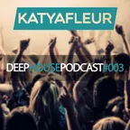 Deep House Podcast 003