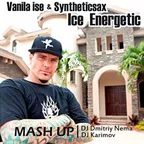 Vanila ise & Syntheticsax - Ice Energetic(DVJ Stas Karimov & Dj Dmitriy Nema)