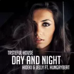 Day And Night (Hideki & Jelly Feat. HungryBeat Remix)