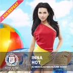 Inna - Hot (DJ Mexx & DJ Kolya Funk Remix)