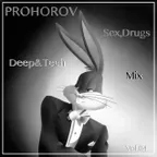 Sex,Drugs,Deep&Tech Mix #004