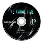IT'S TRIBAL TIME - mixed by dj Padishin