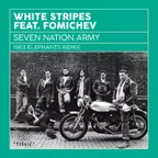 White Stripes feat. Fomichev - Seven Nation Army (1963 elephants Fomichev mix)