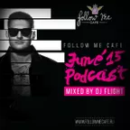 Follow Me Cafe: June 2015 Podcast