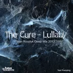 The Cure – Lullaby (Ivan Roudyk Deep Mix 2013)