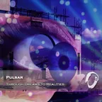 Pulsar - Through Dreams To Realities (mix)