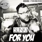 SLINKIN - FOR YOU