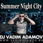 DJ Vadim Adamov - Summer Night City
