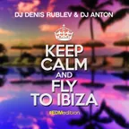 KEEP CALM & FLY TO IBIZA (EDM EDITION)