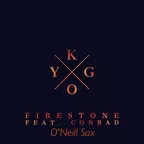 Kygo Ft. Conrad - Firestone (O'Neill Sax Mix)