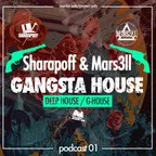 Gangsta House Podcast 01