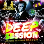 DEEP SESSION #4 (LIVE) - DJ ANDREY SPIRIN
