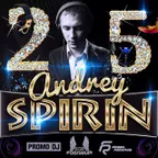 DJ ANDREY SPIRIN - 25 - BIRTHDAY MIX - 25