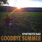 Syntheticsax - Goodbye Summer