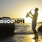 Syntheticsax feat. Johnny Ex - Disco Love (Rework 2014)