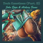 John Epps & Aleksey Same - Tech Emotions (Part. II)