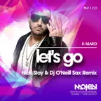 K-Maro - Let's Go (Nick Stay & Dj O'Neill Sax Remix)(Radio Edit)