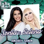 SONIA AND SELENA - DEJA QUE MUEVA MUEVA (DJ ANDREY SANIN RMX)