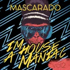 I'm A House Maniac (Vol. 2)