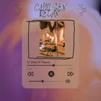 CHILL/SEX/RELAX