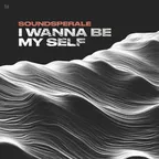 I Wanna Be My Self