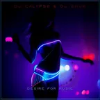 DJ Calypso & DJ Zhuk - Desire for Music