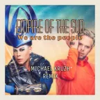 Empere of the sun - We are the people (Michael Kruzh Remix)