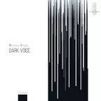 Michael Kruzh - Dark Voice
