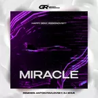 Happy Deny, Rodionov1977 - Miracle (Anton Pavlovsky Remix)