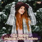 Melodic Deep Techno ep. 51
