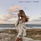 Aurora B. Polaris - Freedom