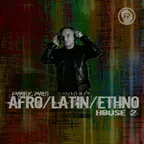 Afro/Latin/Ethno House 2