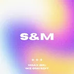Rihanna - S&M [Hoax (BE) 'Ike Onu' Edit]