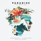 Andrew Dum x Alina Eremia x Cafe Del Mundo - Paradise (una mattina)