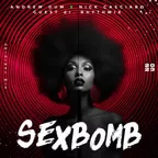 Andrew Dum, Nick Casciaro - SexBomb (guest dr.Rhythmix)