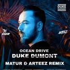 Duke Dumont - Ocean Drive (Matur & Arteez Radio Edit)
