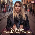 Melodic Deep Techno ep. 55