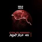 COLD MIND -  Night Lion Mix (CD #3)