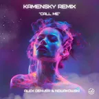 Alex Denver & Nowakowski - Call Me (Kamensky Remix)
