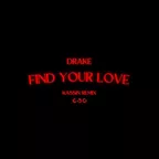 Drake - Find Your Love (KASSIN Remix)
