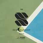 Sexy Sunday Radio Show 706 (PURE IBIZA RADIO)