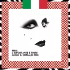 Mina - L'importante è finire (ANGIO & GRIMALDI RMX)