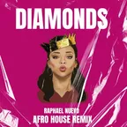 Rihanna - Diamonds (Raphael Nuevo Remix)