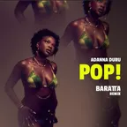 Adanna Duru - Pop! (Baratta Remix)