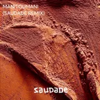 ID - Manitoumani (SAUDADE Remix)