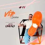 VIP SESSION #11