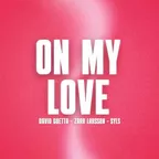 David Guetta & Zara Larsson - On My Love (Syls REMIX)