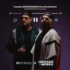 Burak Yeter - Tuesday (GROSSOMODDO ID by Rivoli Afro House Remix)